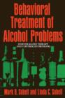 Behavioral Treatment of Alcohol Problems : Individualized Therapy and Controlled Drinking - Book