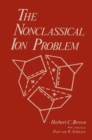 The Nonclassical Ion Problem - eBook