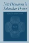 New Phenomena in Subnuclear Physics : Part B - Book