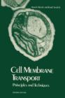 Cell Membrane Transport : Principles and Techniques - Book