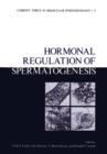 Hormonal Regulation of Spermatogenesis - Book