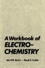 A Workbook of Electrochemistry - Book