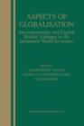 Aspects of Globalisation : Macroeconomic and Capital Market Linkages in the Integrated World Economy - Book