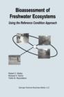 Bioassessment of Freshwater Ecosystems : Using the Reference Condition Approach - Book