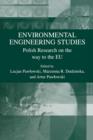Environmental Engineering Studies : Polish Research on the Way to the EU - Book