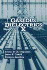Gaseous Dielectrics X - Book