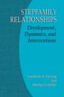 Stepfamily Relationships : Development, Dynamics, and Interventions - Book