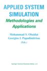 Applied System Simulation : Methodologies and Applications - Book