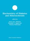 Biochemistry of Diabetes and Atherosclerosis - Book