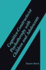 Cognitive-Constructivist Psychotherapy with Children and Adolescents - Book