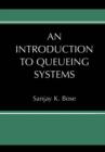 An Introduction to Queueing Systems - Book