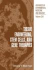 Tissue Engineering, Stem Cells, and Gene Therapies : Proceedings of BIOMED 2002-The 9th International Symposium on Biomedical Science and Technology, held September 19-22, 2002, in Antalya, Turkey - Book