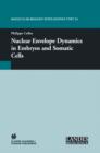 Nuclear Envelope Dynamics in Embryos and Somatic Cells - Book
