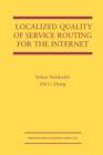 Localized Quality of Service Routing for the Internet - Book