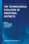 The Technological Evolution of Industrial Districts - Book