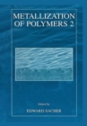 Metallization of Polymers 2 - Book