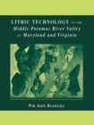 Lithic Technology in the Middle Potomac River Valley of Maryland and Virginia - Book