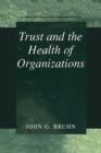 Trust and the Health of Organizations - Book