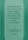 Environmental Challenges and Greenhouse Gas Control for Fossil Fuel Utilization in the 21st Century - Book
