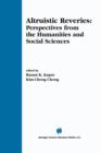 Altruistic Reveries : Perspectives from the Humanities and Social Sciences - Book