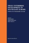 Small Enterprise Development in South-East Europe : Policies for Sustainable Growth - Book