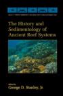 The History and Sedimentology of Ancient Reef Systems - Book