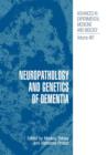 Neuropathology and Genetics of Dementia - Book