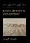 Eocene Biodiversity : Unusual Occurrences and Rarely Sampled Habitats - Book