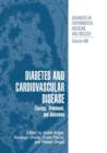 Diabetes and Cardiovascular Disease : Etiology, Treatment, and Outcomes - Book