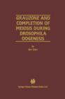 Grauzone and Completion of Meiosis During Drosophila Oogenesis - Book
