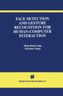 Face Detection and Gesture Recognition for Human-Computer Interaction - Book