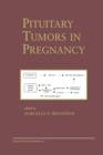 Pituitary Tumors in Pregnancy - Book