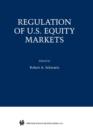 Regulation of U.S. Equity Markets - Book