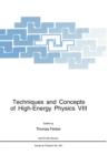 Techniques and Concepts of High-Energy Physics VIII - Book