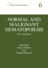 Normal and Malignant Hematopoiesis : New Advances - Book
