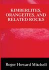 Kimberlites, Orangeites, and Related Rocks - Book