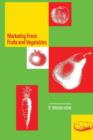 Marketing Fresh Fruits and Vegetables - Book