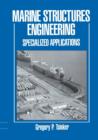 Marine Structures Engineering: Specialized Applications : Specialized applications - Book