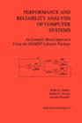 Performance and Reliability Analysis of Computer Systems : An Example-Based Approach Using the SHARPE Software Package - Book