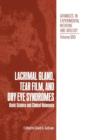 Lacrimal Gland, Tear Film, and Dry Eye Syndromes : Basic Science and Clinical Relevance - Book