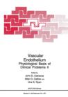 Vascular Endothelium : Physiological Basis of Clinical Problems II - Book