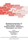 Bioelectrochemistry IV : Nerve Muscle Function- Bioelectrochemistry, Mechanisms, Bioenergetics, and Control - Book