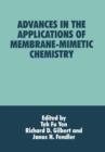 Advances in the Applications of Membrane-Mimetic Chemistry - Book