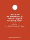 Cellular Bioenergetics: Role of Coupled Creatine Kinases - Book