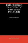 Explorations in Automatic Thesaurus Discovery - Book