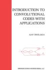 Introduction to Convolutional Codes with Applications - Book