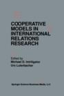Cooperative Models in International Relations Research - Book