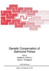 Genetic Conservation of Salmonid Fishes - Book