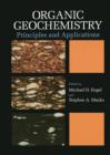 Organic Geochemistry : Principles and Applications - Book