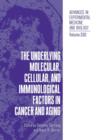 The Underlying Molecular, Cellular and Immunological Factors in Cancer and Aging - Book